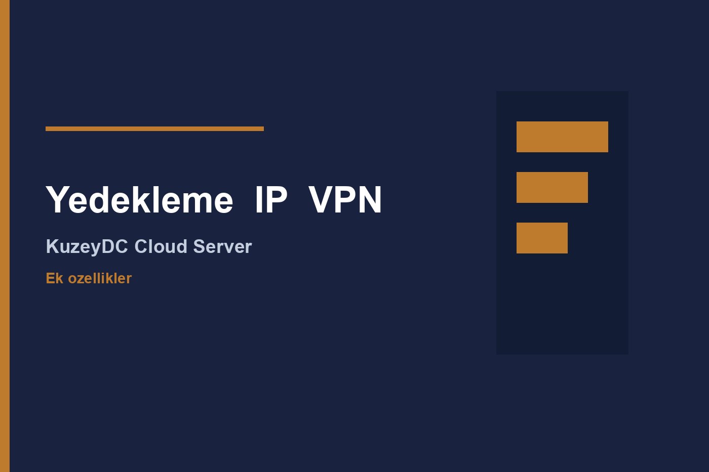 Cloud Sunucuda Yedekleme, Ek IP ve SSL VPN